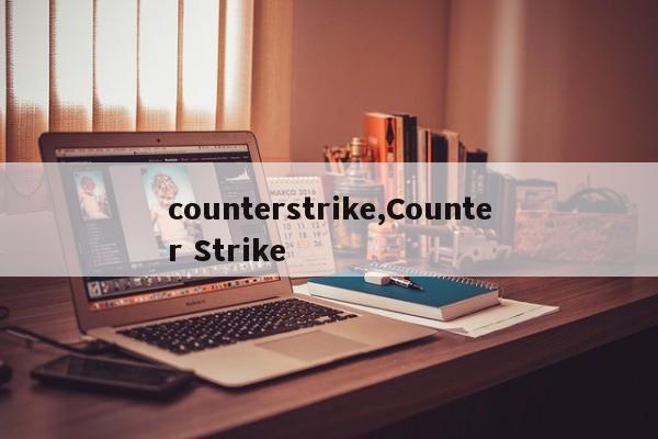 counterstrike,Counter Strike